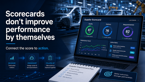 Why Supplier Scorecards Don't Improve Performance by Themselves